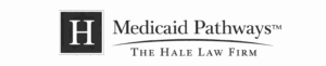 The Hale Law Firm Medicaid Pathways